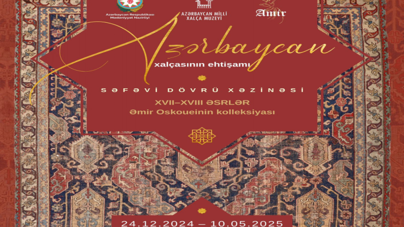 Səfəvilər dövrünə aid xalçalar nümayiş ediləcək