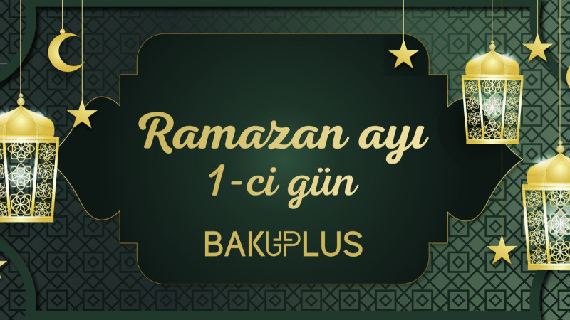 Ramazan ayının ilk gününün imsak, iftar və namaz vaxtları