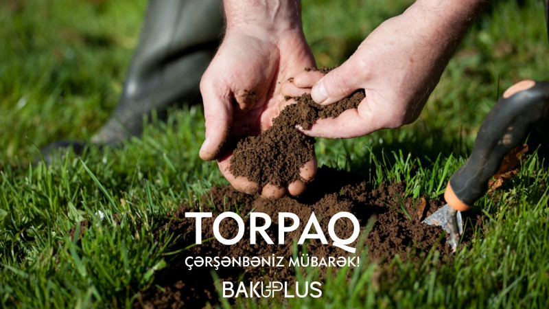 Torpaq çərşənbəniz mübarək olsun!