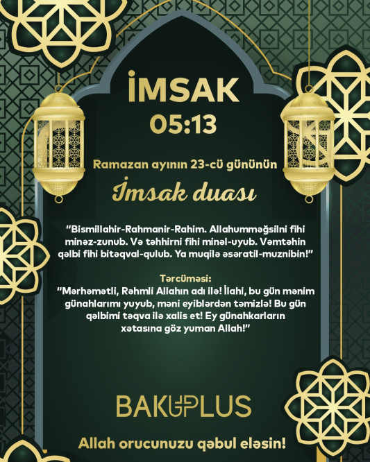 Ramazan ayının iyirmi üçüncü gününün imsak, iftar və namaz vaxtları