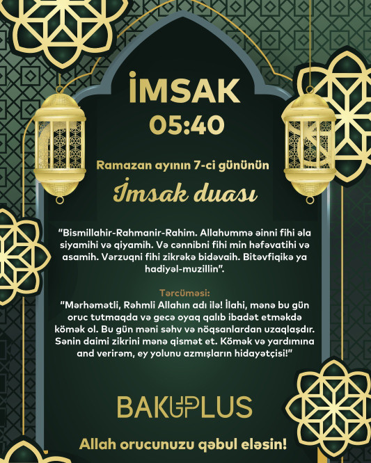 Ramazan ayının yeddinci gününün imsak, iftar və namaz vaxtları