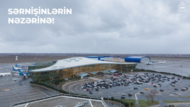 Heydər Əliyev Beynəlxalq Aeroportu ştat rejimdə çalışır