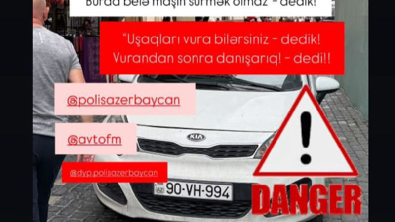 Məsuliyyətsiz sürücünün İçərişəhərə girişi qadağan edildi 