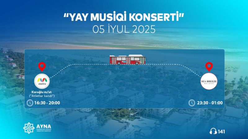 “Yay musiqi konserti”nin ziyarətçiləri xüsusi avtobuslarla daşınacaq