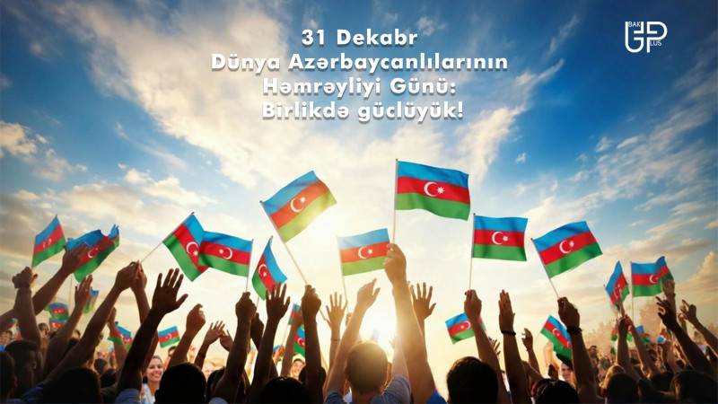 Dünya Azərbaycanlılarının Həmrəyliyi Günüdür