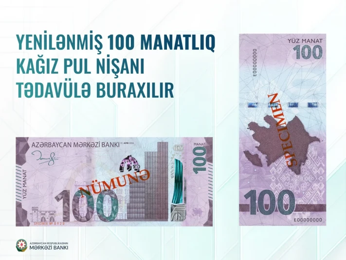 Azərbaycanda tədavülə yenilənmiş 100 manatlıq pul nişanı buraxılır
