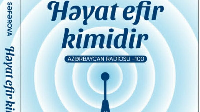 Azərbaycan radiosunun keçmişindən bəhs edən kitab çap olundu