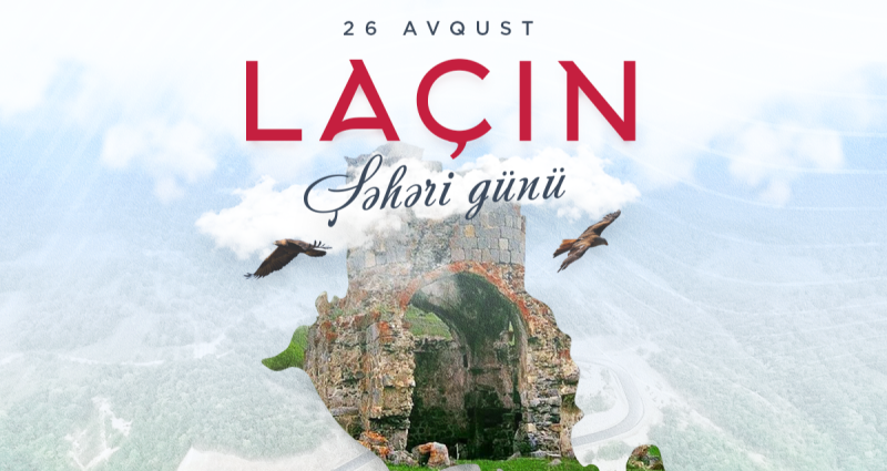 Laçın Şəhəri Günüdür