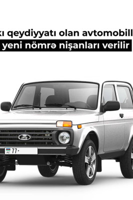 Bakıda qeydiyyatda olan avtomobillərə yeni seriya nömrəsi verilir