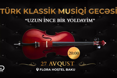 Bakıda Türk klassik musiqi gecəsi baş tutacaq