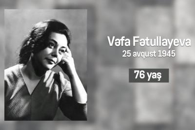 Bu gün aktrisa Vəfa Fətullayevanın 76 illiyidir