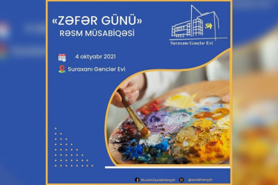 Bakıda Zəfər gününə həsr olunmuş rəsm müsabiqəsi baş tutacaq