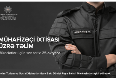 Bakı Mühafizə Məktəbində pulsuz “Mühafizəçi” ixtisası üzrə təlimə start verilib