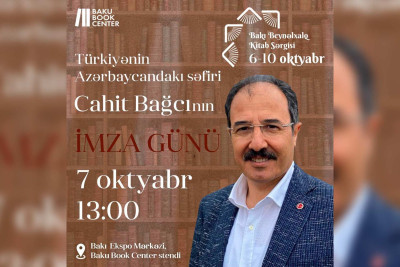 Bakıda Türkiyənin Azərbaycandakı səfirinin imza günü baş tutacaq