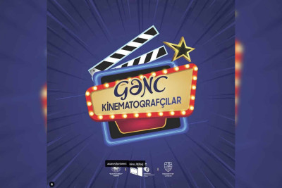 Bakıda ödənişsiz “Gənc Kinematoqrafçılar” programı keçiriləcək
