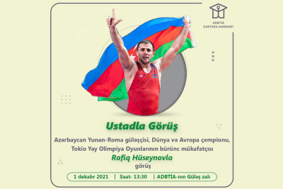 ADBTİA-nın güləş zalında dünya və Avropa çempionu Rafiq Hüseynovla görüş baş tutacaq