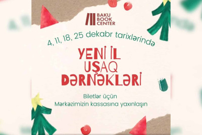 Bakıda uşaqlar üçün Yeni il dərnəkləri start götürəcək