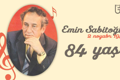 Bu gün bəstəkar Emin Sabitoğlunun doğum günüdür
