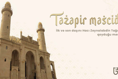 İlk və son daşını Hacı Zeynalabdin Tağıyev qoyduğu məscid