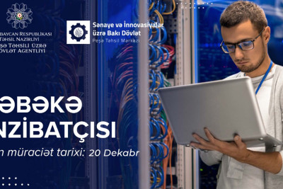 Bakıda “Şəbəkə inzibatçısı” peşəsi üzrə 2 aylıq ödənişsiz təlimlər keçiriləcək