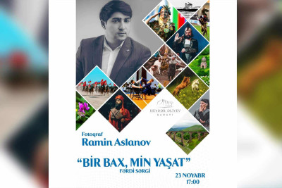 Heydər Əliyev Sarayında “Bir Bax, Min Yaşat”  fotosərgisi keçiriləcək