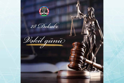 Bu gün “Vəkil günü” qeyd olunur