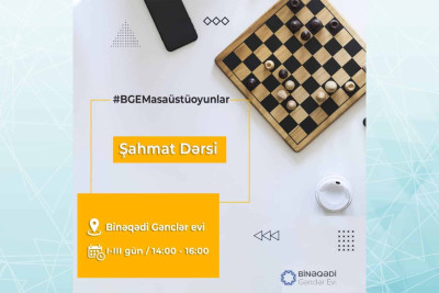 Binəqədi Gənclər Evində ödənişsiz şahmat dərsləri keçiriləcək
