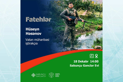 “Fatehler” layihəsi çərçivəsində qazi Hüseyn Həsənov ilə görüş keçiriləcək