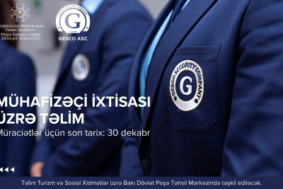 Bakı Mühafizə Məktəbində pulsuz “Mühafizəçi” ixtisası üzrə təlimə start verilib
