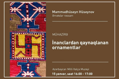 Milli Xalça Muzeyində növbəti ustad dərsi keçiriləcək