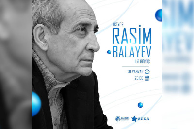 Gənclər Azərbaycanın xalq artisti Rasim Balayevlə söhbət aparacaqlar