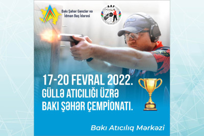 Paytaxtda güllə atıcılığı üzrə Bakı şəhər çempionatı baş tutacaq