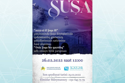 Bakıda “Əziz Şuşa, biz qayıtdıq” adlı bilik yarışması keçiriləcək