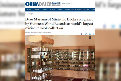 Bakı Miniatür Kitab Muzeyi Çin mətbuatında yer alıb