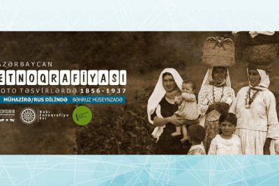 Bakı Fotoqrafiya evində Azərbaycanda 1856-1937-ci illərdə çəkilmiş fotolar müzakirə olunacaq