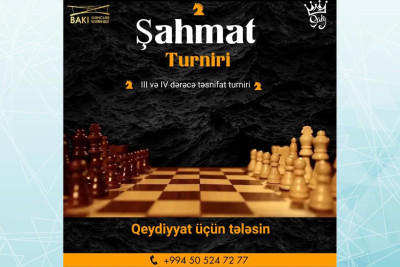 Bakı Gənclər Mərkəzində III və IV dərəcə təsnifat şahmat turniri baş tutacaq