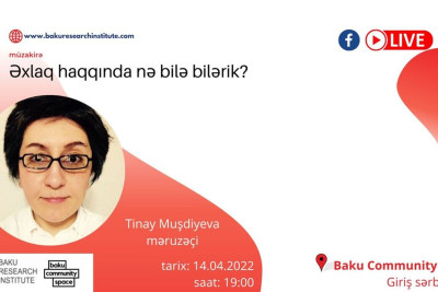 Bakıda əxlaqi dəyərlər barədə müzakirə keçiriləcək