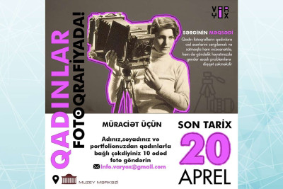 Bakıda “Qadınlar fotoqrafiyada” adlı sərgiyə qeydiyyat davam edir
