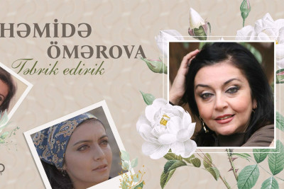 Bu gün Xalq artisti Həmidə Ömərovanın 65 illik yubileyidir
