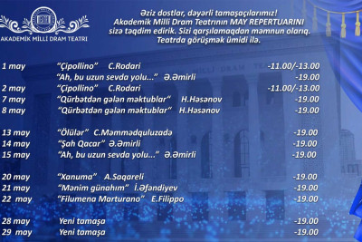 Milli Dram Teatrı may ayı üçün 10 tamaşa hazırlayıb