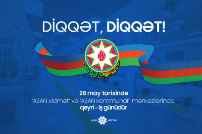 “ASAN xidmət” Müstəqillik günündə işləməyəcək