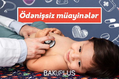 Bakıda “Uşaqların Beynəlxalq Müdafiəsi Günü” ödənişsiz tibbi xidmətlər təqdim olunacaq