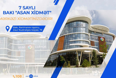Bakıda növbəti “ASAN xidmət” mərkəzi fəaliyyətə başlayır