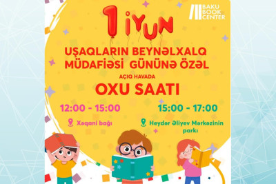 Bakıda Uşaqların Beynəlxalq Müdafiəsi Gününə özəl “Oxu saatı” keçiriləcək