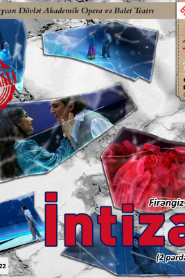 Azərbaycan Dövlət Akademik Opera və Balet Teatrında “İntizar” operası göstəriləcək