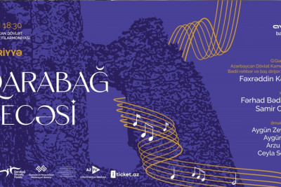 Bakıda “Qarabağ gecəsi” adlı xeyriyyə konserti baş tutacaq