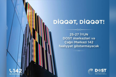 Bayram günlərində DOST mərkəzləri işləməyəcək