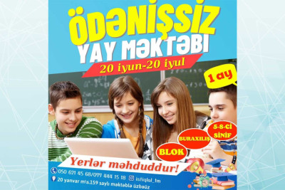 Bakıda ödənişsiz "Yay məktəbi" təşkil olunacaq