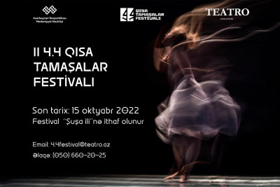 “4.4 Qısa Tamaşalar Festivalı”na tamaşa qəbulu elan edilib