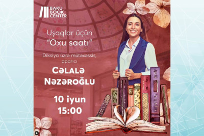 Bakıda uşaqlar üçün “Oxu saatı” keçiriləcək